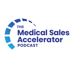 Medical Sales Accelerator Podcast logo